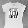 Load image into Gallery viewer, Straight Outta Rehab