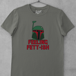 Load image into Gallery viewer, Feelin' Fett-ish
