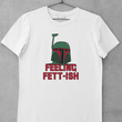 Load image into Gallery viewer, Feelin' Fett-ish