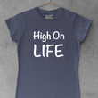 Load image into Gallery viewer, High On Life