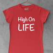Load image into Gallery viewer, High On Life