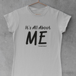 Load image into Gallery viewer, It's All About ME!!