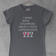 Load image into Gallery viewer, Wine Is My Super Power