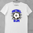 Load image into Gallery viewer, Football Is Life