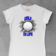 Load image into Gallery viewer, Golf Is Life