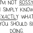Load image into Gallery viewer, I'm Not Bossy