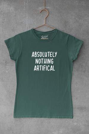 Absolutely Nothing Artificial