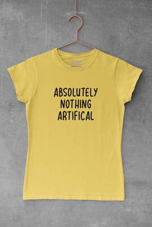Absolutely Nothing Artificial