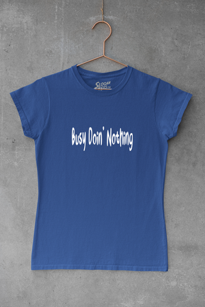 Busy Doin' Nothing