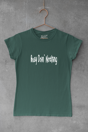 Busy Doin' Nothing