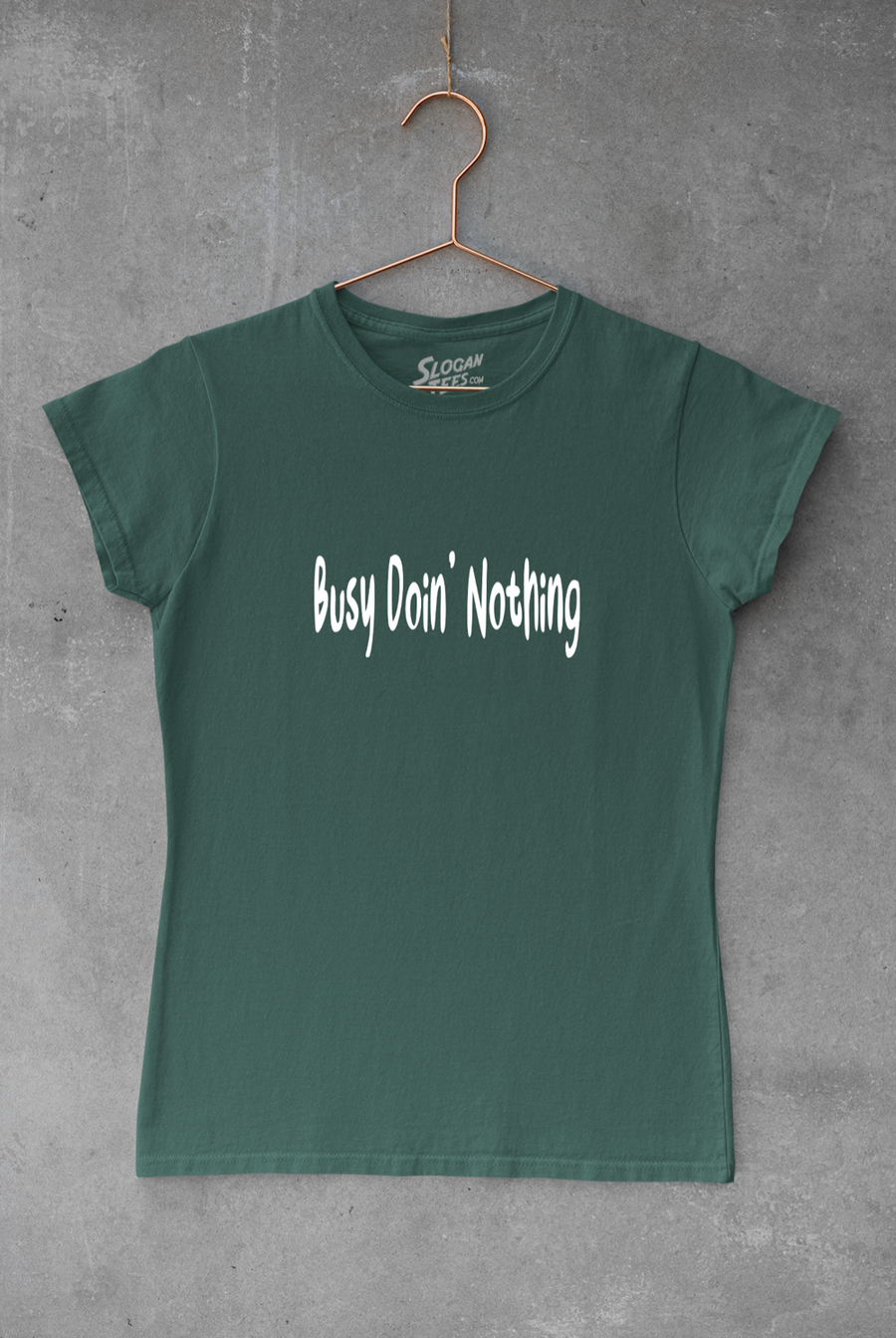 Busy Doin' Nothing