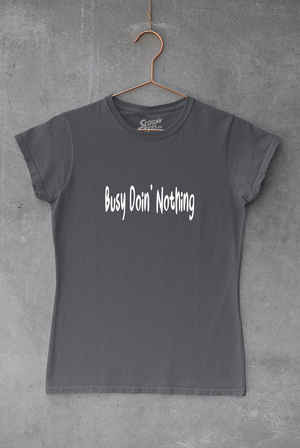 Busy Doin' Nothing