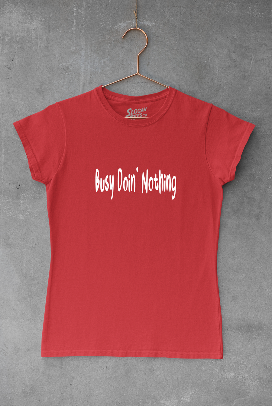 Busy Doin' Nothing