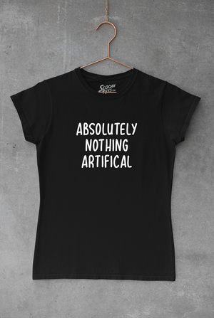 Absolutely Nothing Artificial